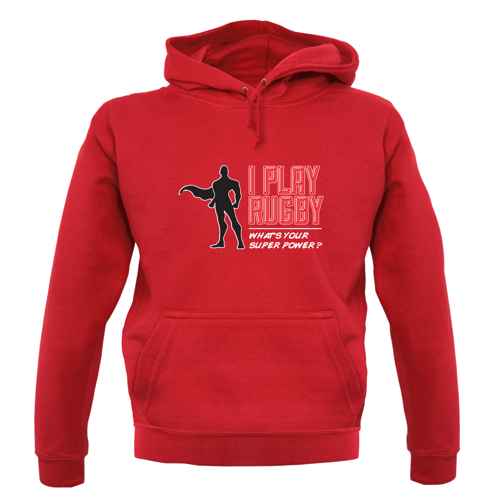 I Play Rugby Whats Your Super Power MALE Design T Shirt