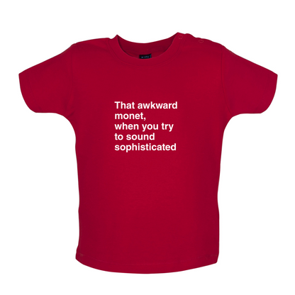 That Awkward Monet Baby T Shirt