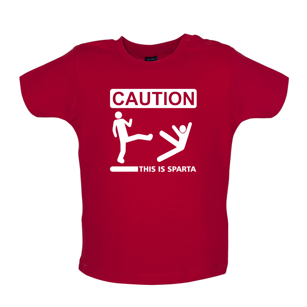 Caution This Is Sparta Baby T Shirt