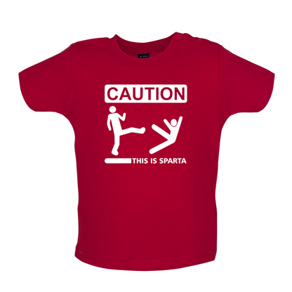 Caution This Is Sparta Baby T Shirt