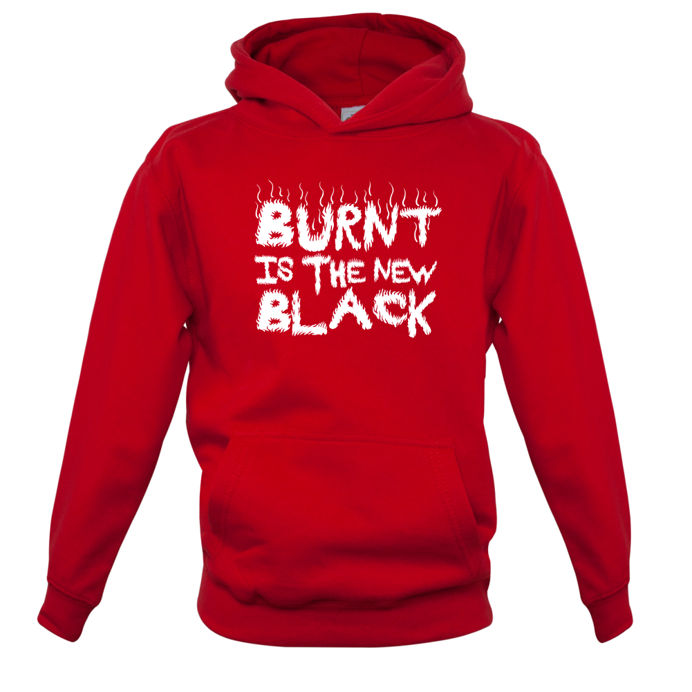 Burnt Is The New Black Kids T Shirt
