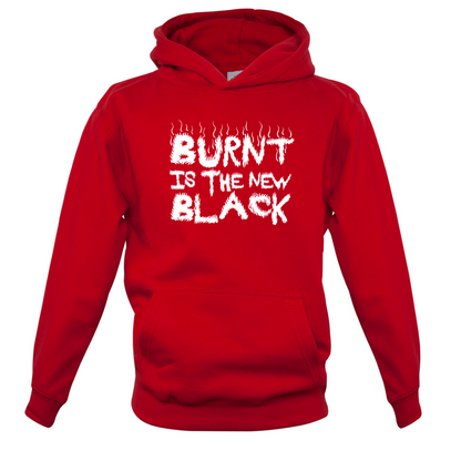 Burnt Is The New Black Kids T Shirt