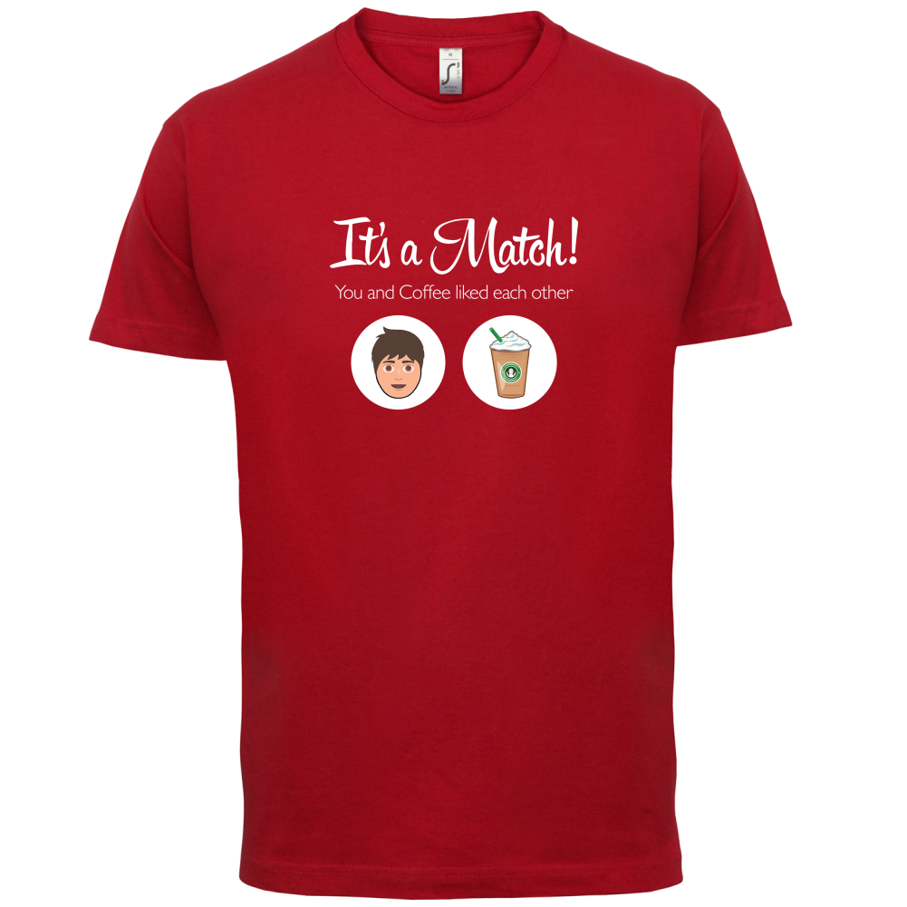 It's A Match Coffee Male T Shirt