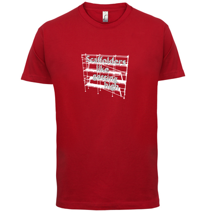 Scaffolders Like Getting High T Shirt