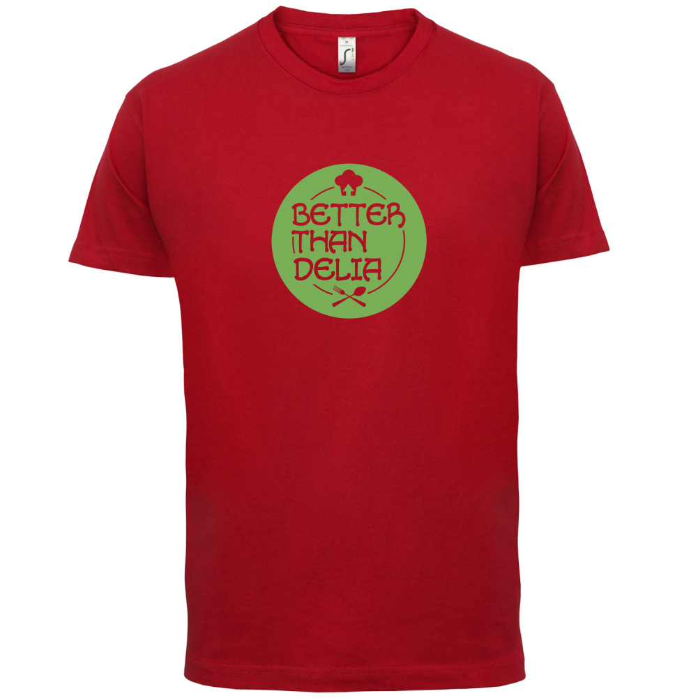 Better Than Delia T Shirt