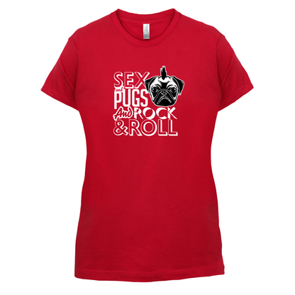 Sex, Pugs And Rock N Roll T Shirt