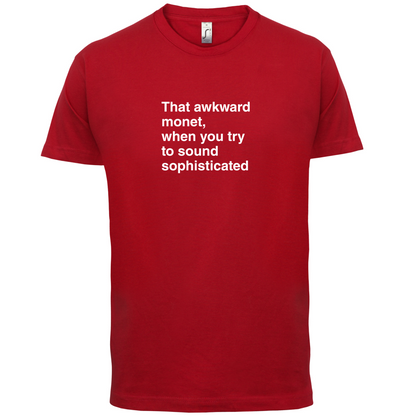 That Awkward Monet T Shirt