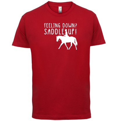 Feeling Down Saddle Up T Shirt