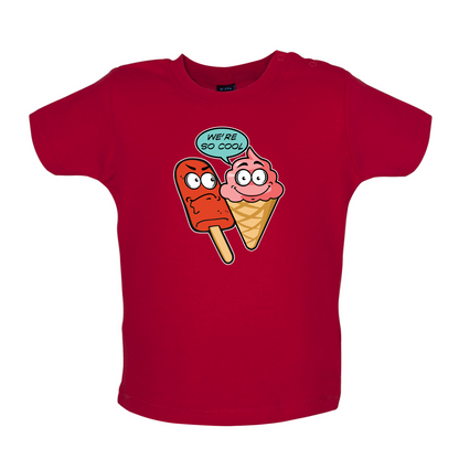 We're So Cool Baby T Shirt