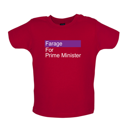 Farage for Prime Minister Baby T Shirt