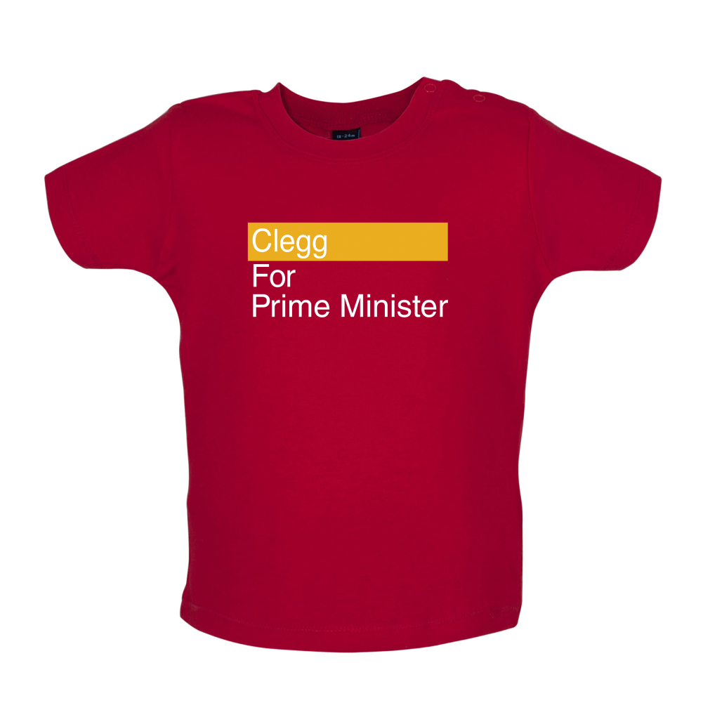 Clegg for Prime Minister Baby T Shirt