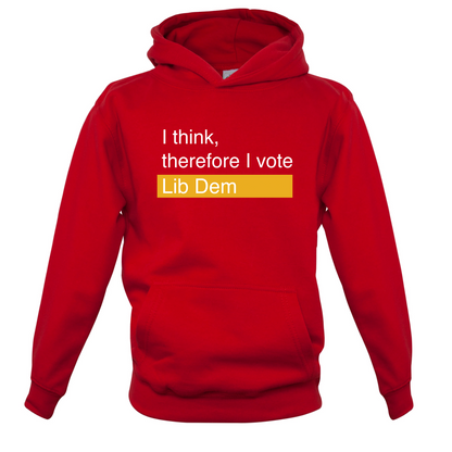 I think, therefore I vote Lib Dem Kids T Shirt