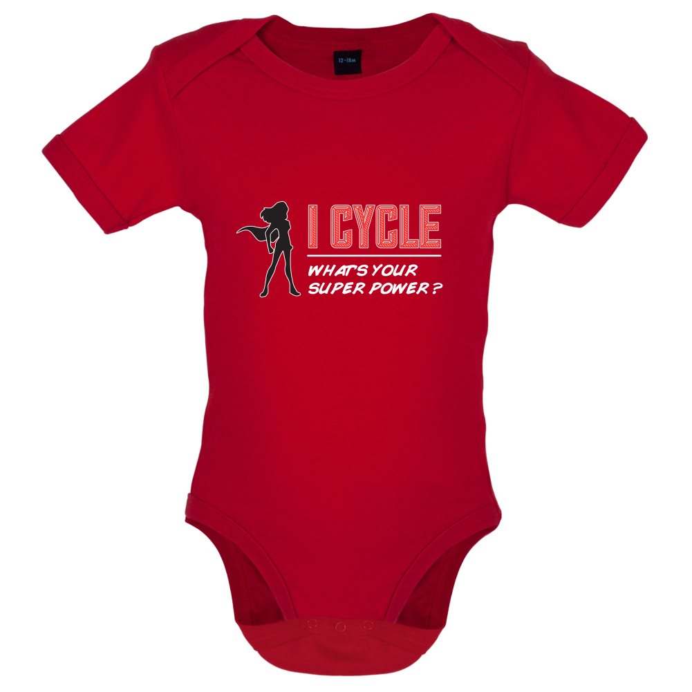 I Cycle What's Your Super Power FEMALE Design Baby T Shirt