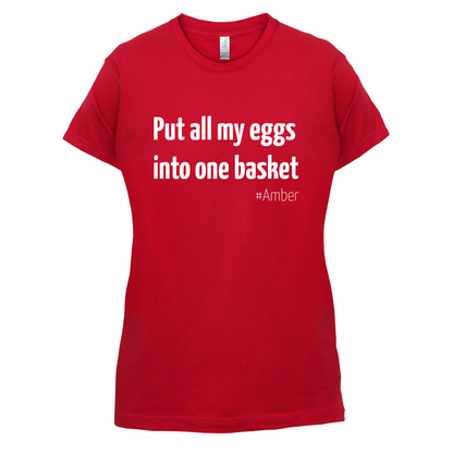 All My Eggs In One Basket T Shirt