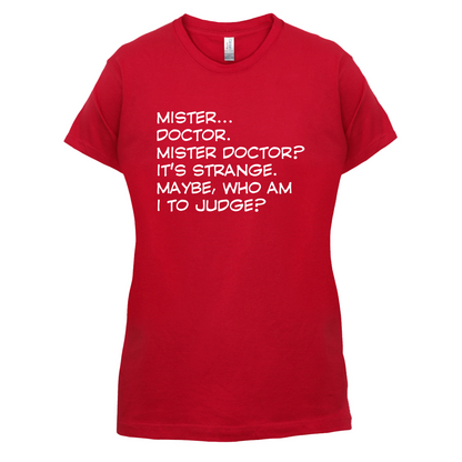 Mister Doctor It's Strange T Shirt