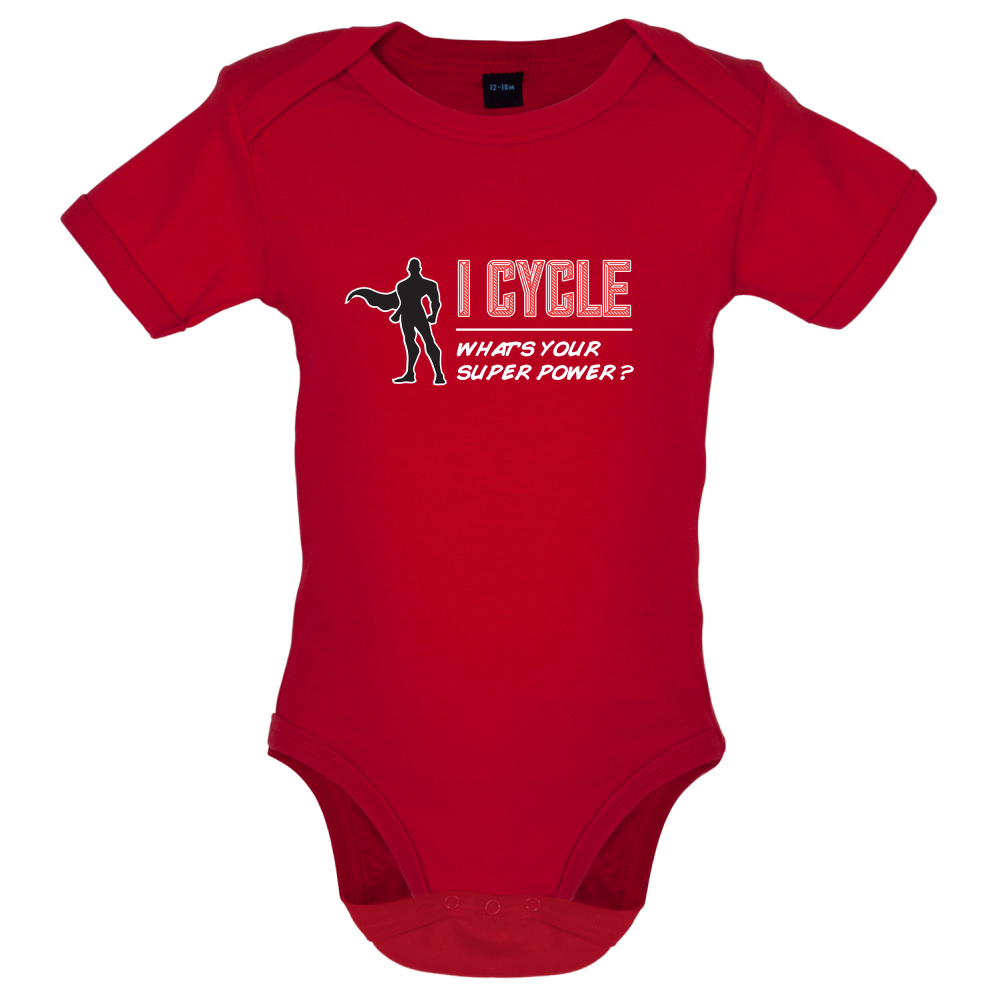 I Cycle What's Your Super Power MALE Design Baby T Shirt