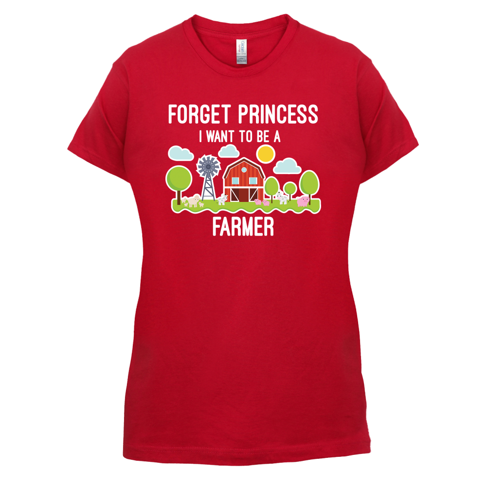 Forget Princess Farmer T Shirt