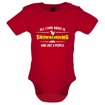 All I Care About Is Snowboarding Baby T Shirt