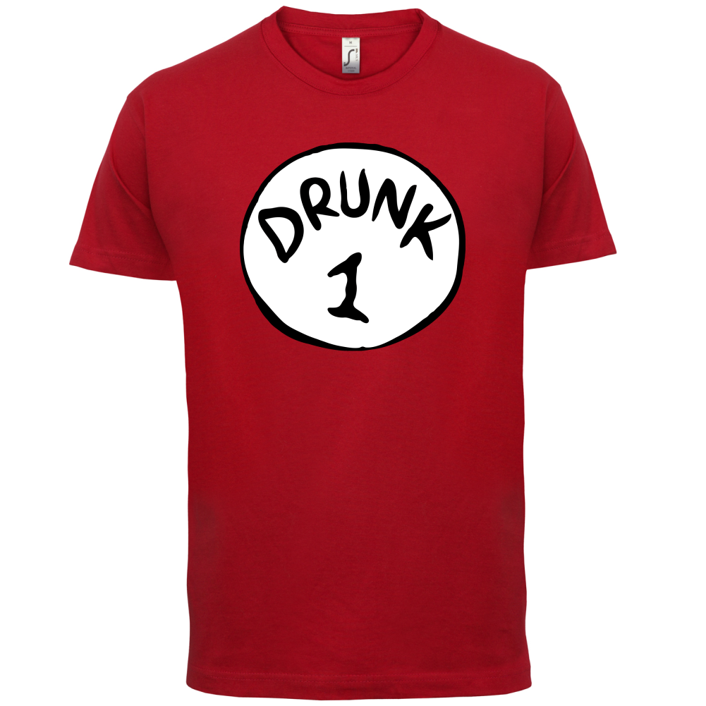 Drunk 1 T Shirt