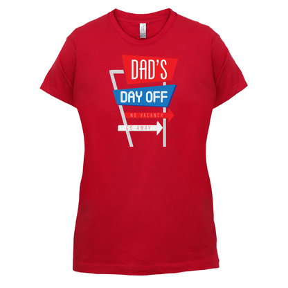 Daddy's Day Off T Shirt