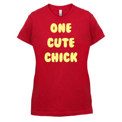 One Cute Chick  T Shirt