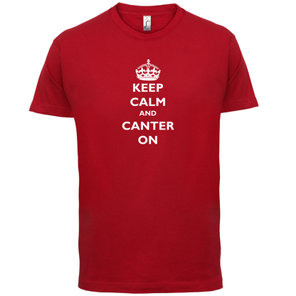 Keep Calm And Canter On T Shirt