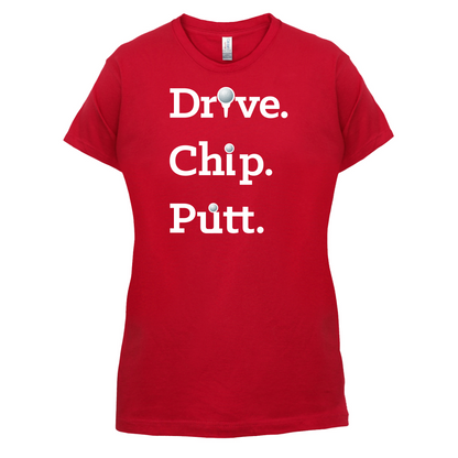 Drive Chip Putt T Shirt