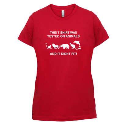 Tested On Animals Did Not Fit T Shirt