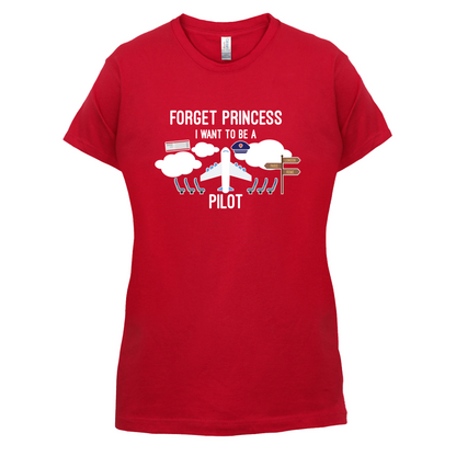 Forget Princess Pilot T Shirt
