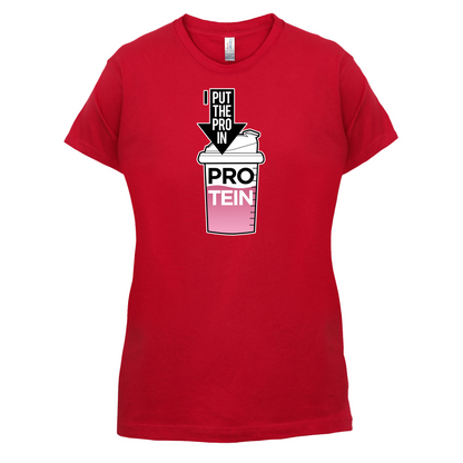 I Put Pro In Protein T Shirt