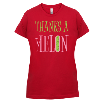 Thanks A Melon T Shirt