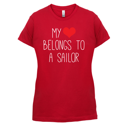 My Heart Belongs To A Sailor T Shirt
