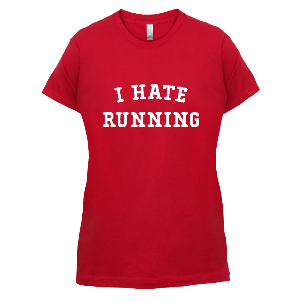 I Hate Running T Shirt