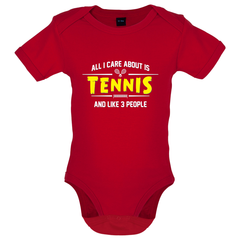 All I Care About Is Tennis Baby T Shirt