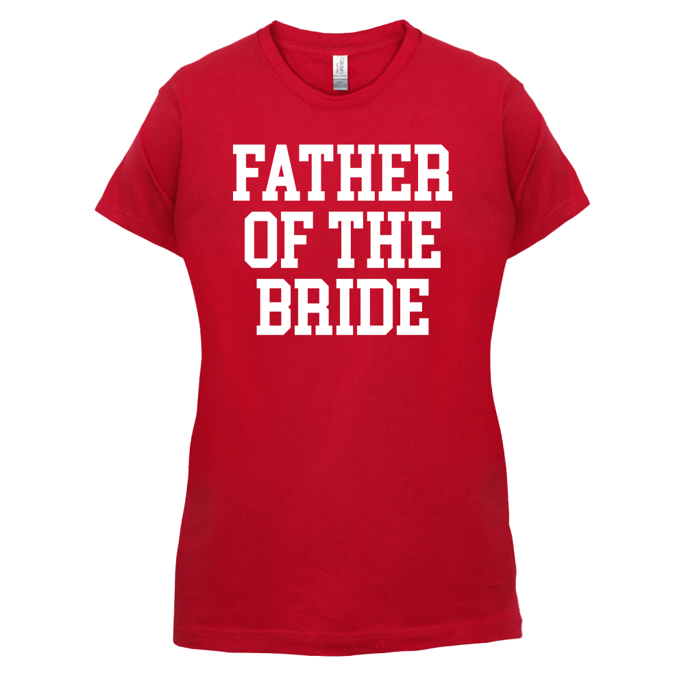 Father Of The Bride T Shirt