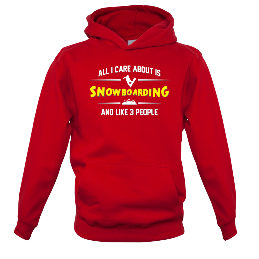 All I Care About Is Snowboarding Kids T Shirt