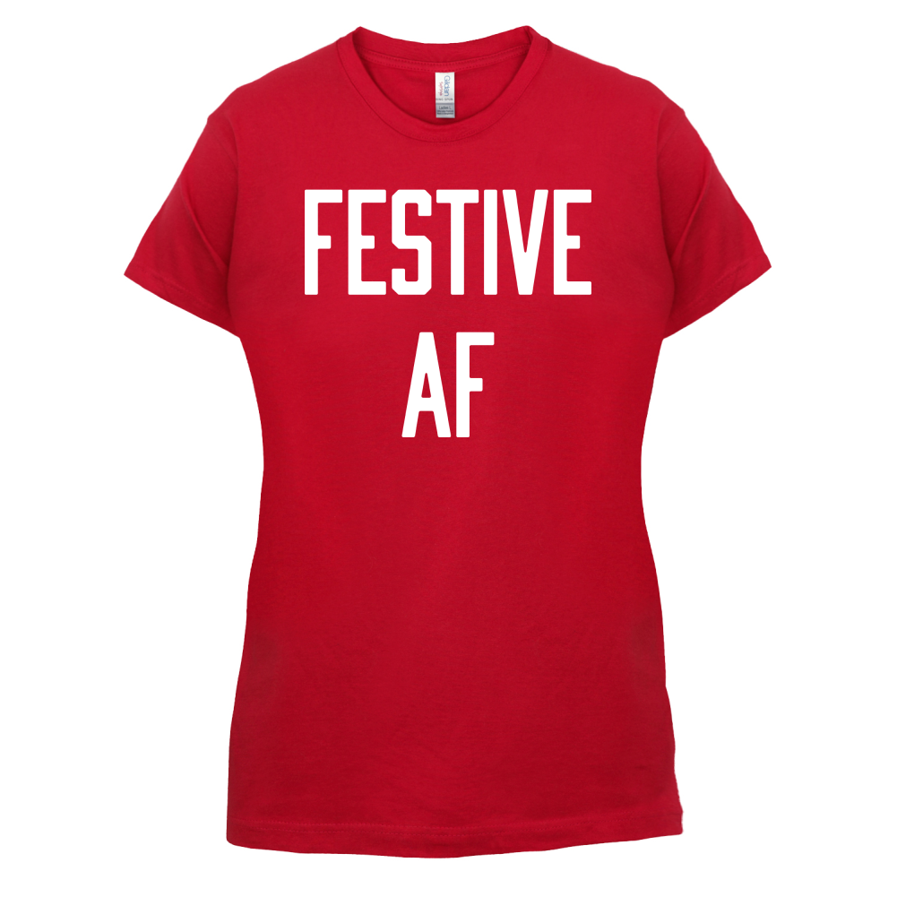 Festive AF T Shirt