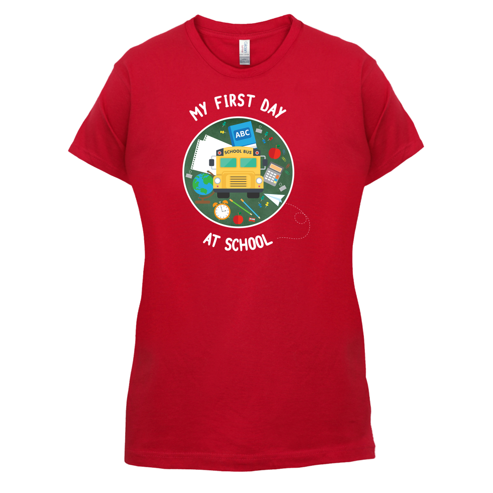 My First Day At School T Shirt