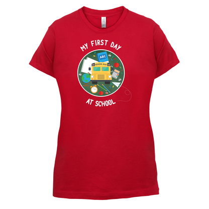 My First Day At School T Shirt