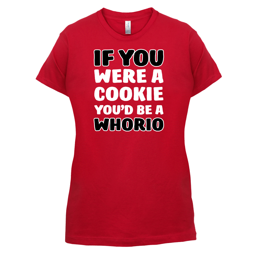 IF you Were A Cookie T Shirt