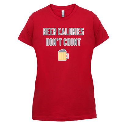 Beer Calories Dont Count  T Shirt