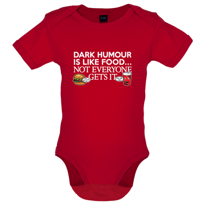Dark Humour Is Like Food Baby T Shirt