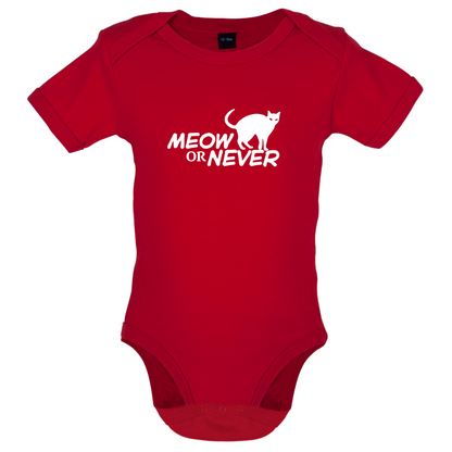 Meow Or Never Baby T Shirt