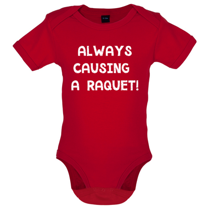 Causing A Raquet Baby T Shirt