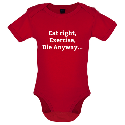 Eat Sleep Exercise Die Baby T Shirt