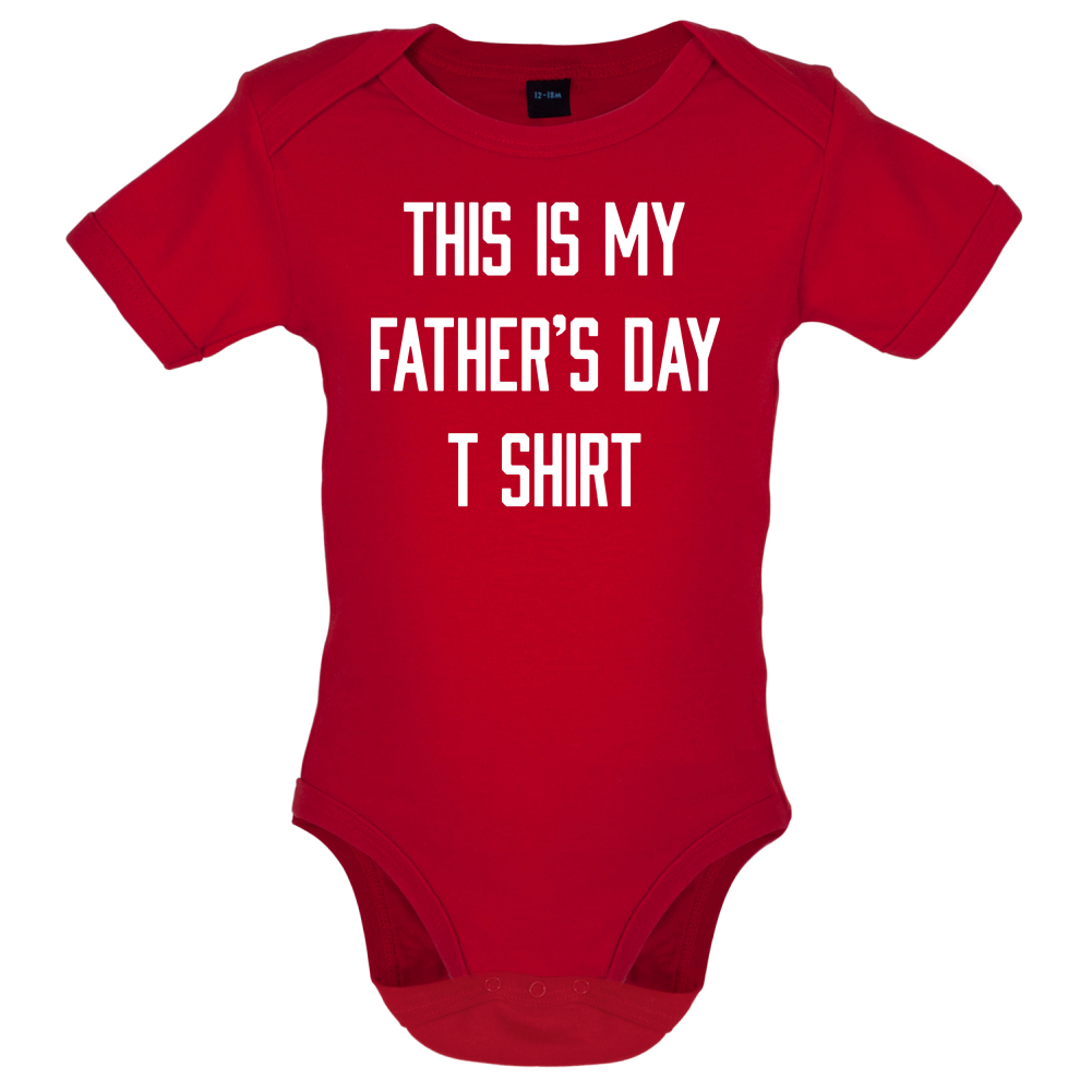 This Is My Fathers Day T Shirt Baby T Shirt