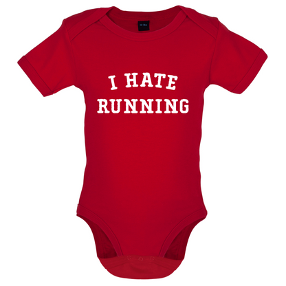 I Hate Running Baby T Shirt