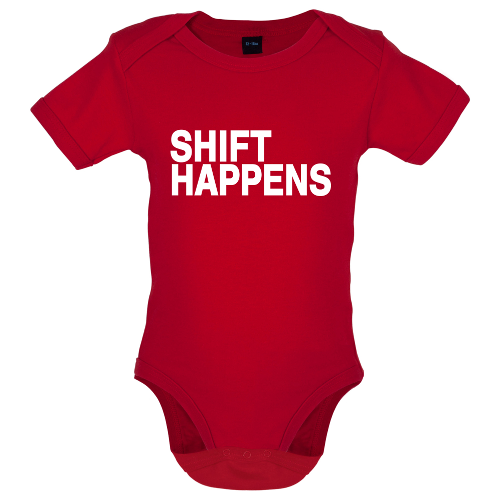 Shift Happens Baby T Shirt