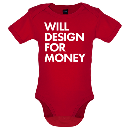 Will Design For Free Baby T Shirt