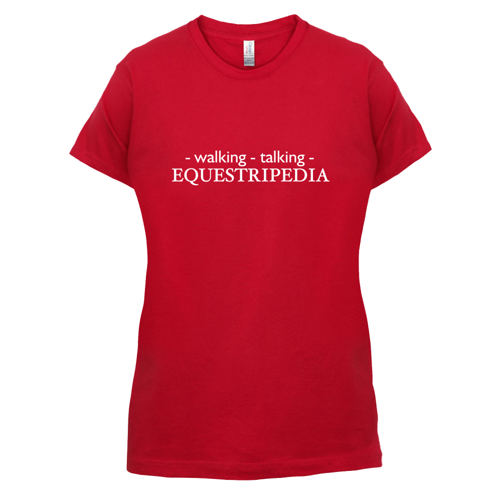 Walking Talking EQUESTRIPEDIA T Shirt